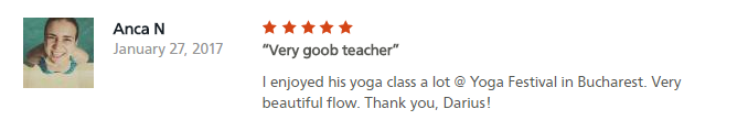 Very good teacher I enjoyed his yoga class a lot @ Yoga Festival in Bucharest. Very beautiful flow. Thank you, Darius!